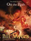 On the Run (eBook): The Elijah Project Series, Book 1